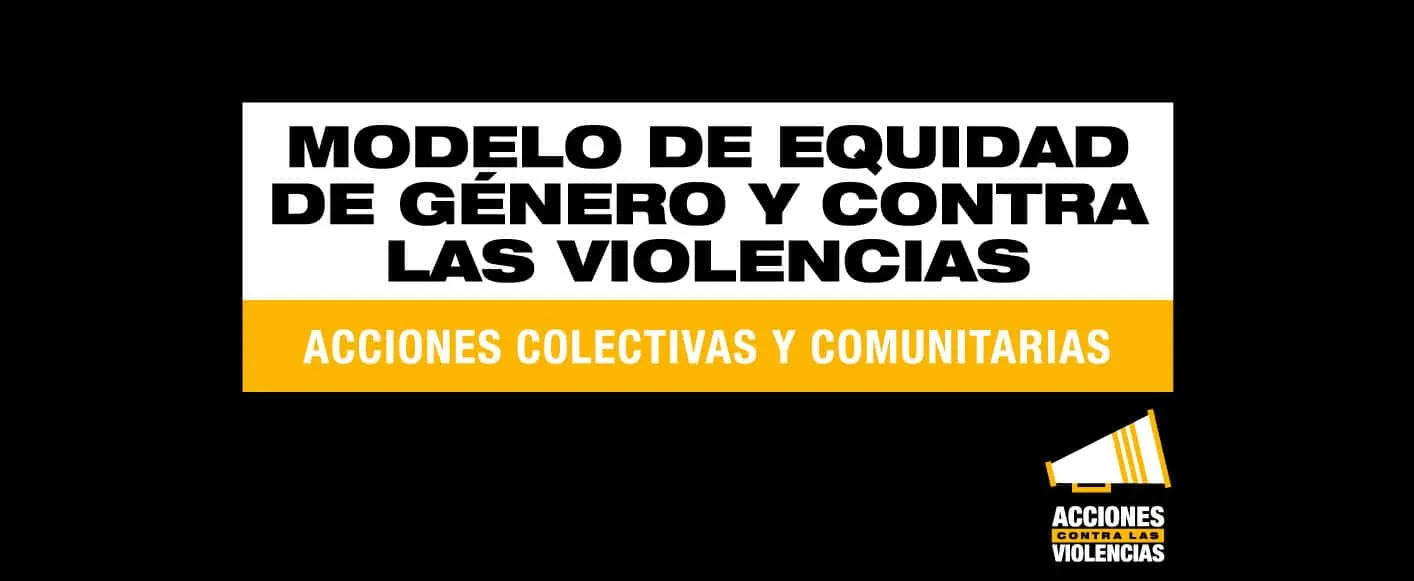 MODELO DE EQUIDAD Y CONTRA LAS VIOLENCIAS